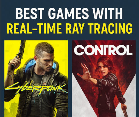 10 Best Games With Real-Time Ray Tracing