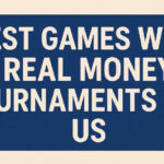 10 Best Games With Real Money Tournaments in the US