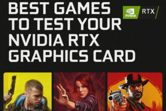 10 Best Games to Test Your NVIDIA RTX Graphics Card