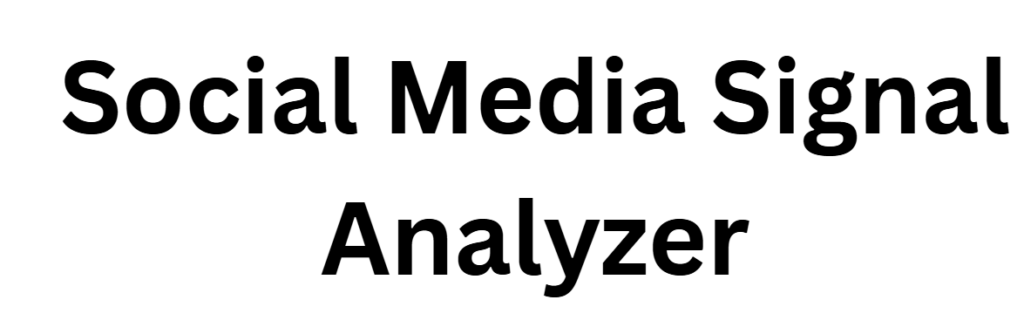 Social Media Signal Analyzer