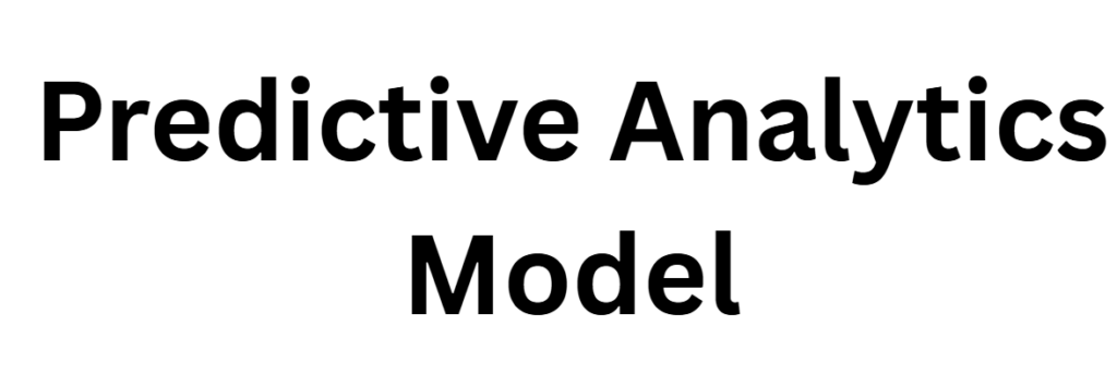 Predictive Analytics Model