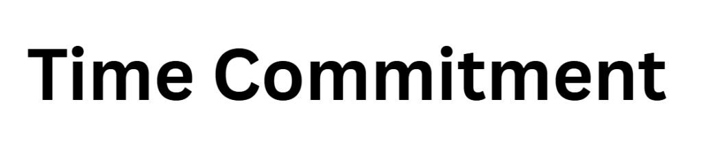 Time Commitment