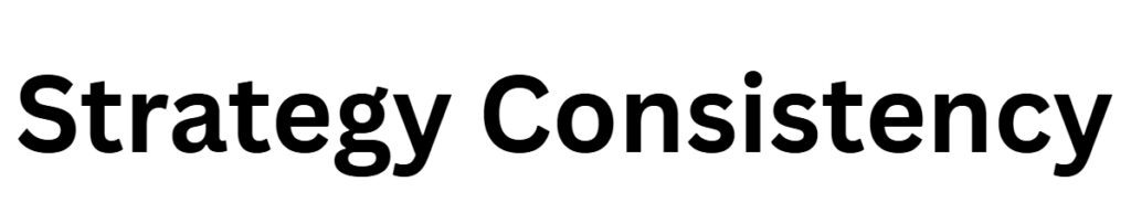 Strategy Consistency