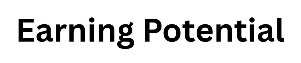 Earning Potential