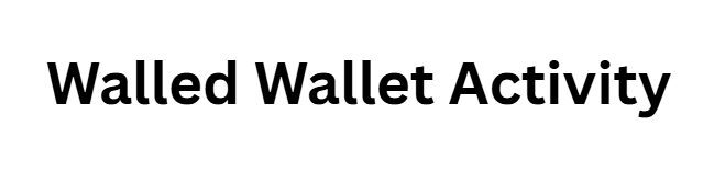 Walled Wallet Activity