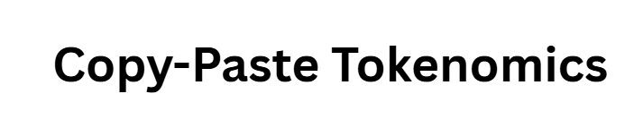 Copy-Paste Tokenomics