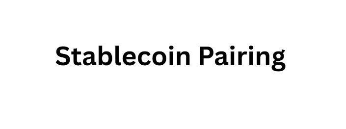 Stablecoin Pairing
