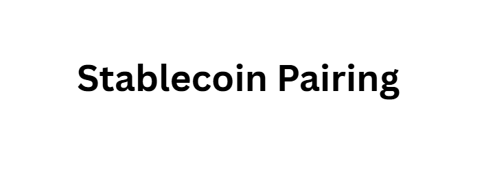 Stablecoin Pairing