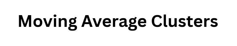 Moving Average Clusters