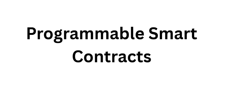 Programmable Smart Contracts