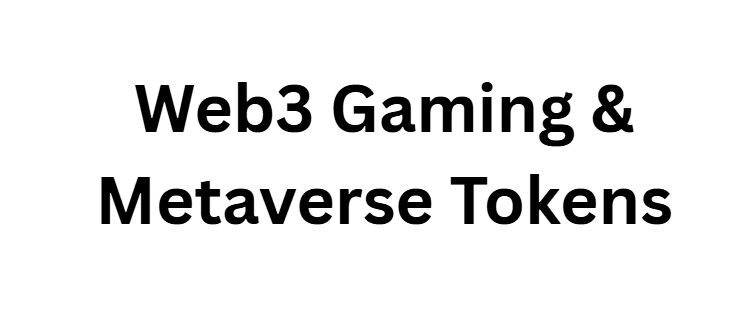 Web3 Gaming & Metaverse Tokens