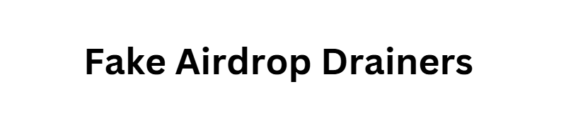 Fake Airdrop Drainers