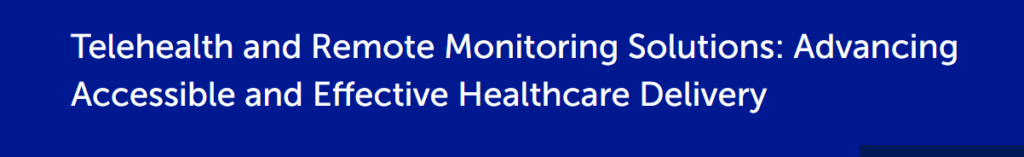 Remote Monitoring & Telehealth