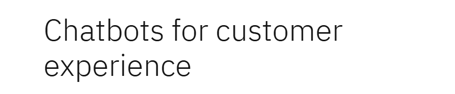 Chatbots for Customer Support