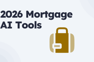 10 AI Mortgage Tools to Get Approved Faster in 2026