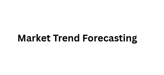 Market Trend Forecasting