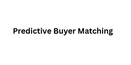 Predictive Buyer Matching