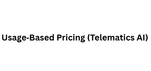 Usage‑Based Pricing (Telematics AI)