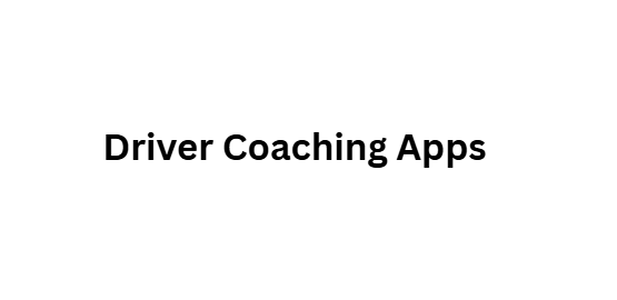 Driver Coaching Apps