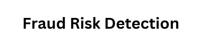 Fraud Risk Detection