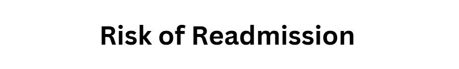 Risk of Readmission