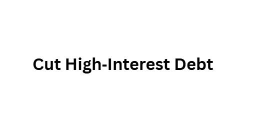 Cut High‑Interest Debt