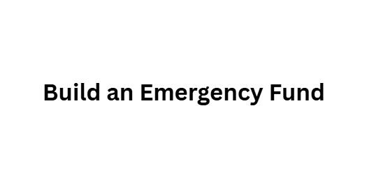 Build an Emergency Fund