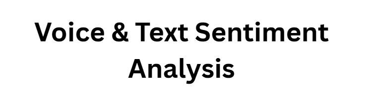 Voice & Text Sentiment Analysis