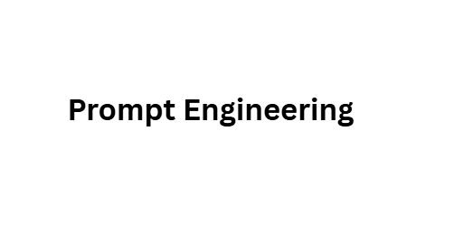 Prompt Engineering