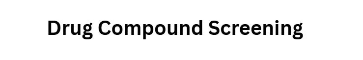Drug Compound Screening