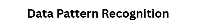 Data Pattern Recognition