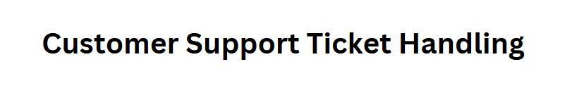 Customer Support Ticket Handling