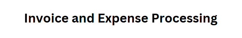 Invoice and Expense Processing