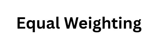 Equal Weighting