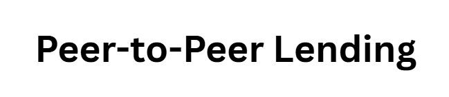 Peer-to-Peer Lending