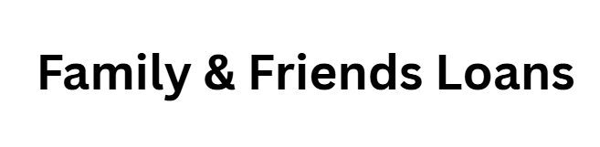 Family & Friends Loans