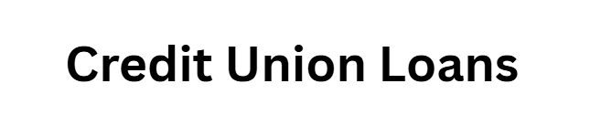 Credit Union Loans