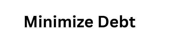 Minimize Debt
