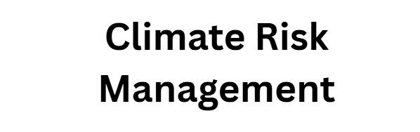 Climate Risk Management
