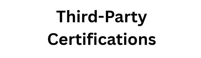 Third-Party Certifications