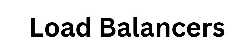 Load Balancers