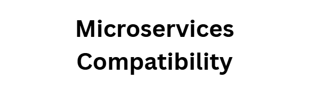 Microservices Compatibility