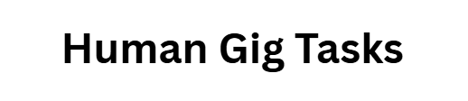 Human Gig Tasks