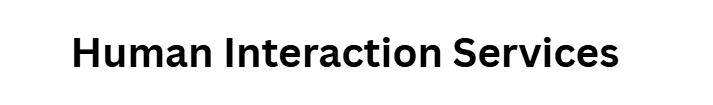 Human Interaction Services