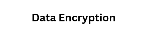 Data Encryption