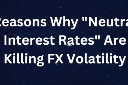 10 Reasons Why "Neutral Interest Rates" Are Killing FX Volatility