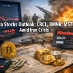 Crypto Stocks Outlook: CRCL, BMNR, MSTR Amid Iran Crisis