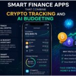 10 Smart Finance Apps That Combine Crypto Tracking and AI Budgeting