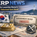 XRP News: Ripple Launches Korea’s First Tokenized Govt Bond