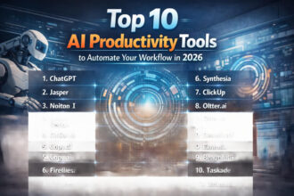 Top 10 AI Productivity Tools to Automate Your Workflow in 2026